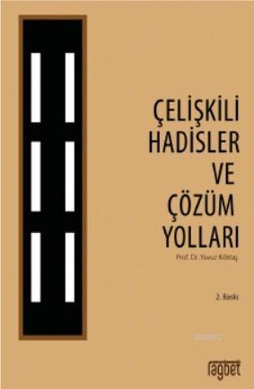 Çelişkili Hadisler Ve Çözüm Yolları