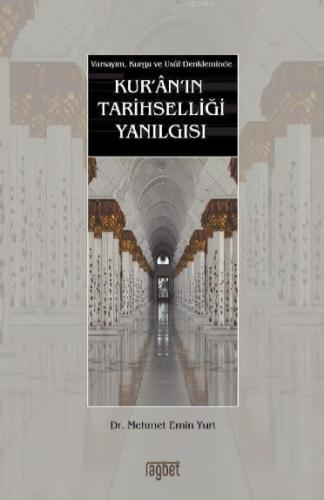 Kuranın Tarihselliği Yanılgısı