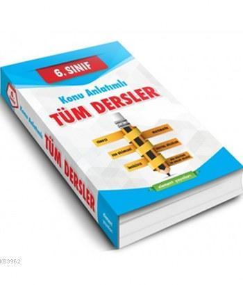 Tüm Dersler Konu Anlatımlı 6. Sınıf