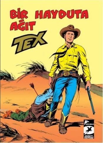 Tex Klasik Seri 26 / Bir Hayduta Ağıt