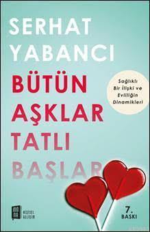 Bütün Aşklar Tatlı Başlar