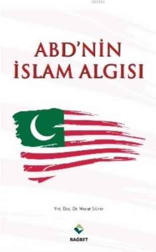 ABD Nin İslam Algısı