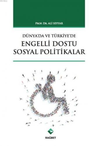 Dünyada Ve Türkiyede Engelli Dostu Sosyal Politikalar