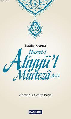 İlmin Kapısı Hazret-i Aliyyü'l Murteza (k.v.)