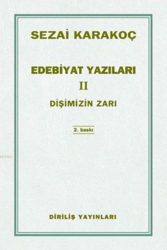 Edebiyat Yazıları 2 (Dişimizin Zarı )