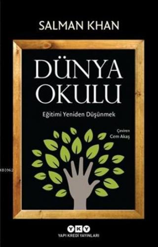 Dünya Okulu Eğitimi Yeniden Düşünmek