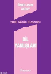 Dil Yanlışları 2000 Sözün Eleştirisi