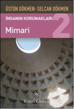 İnsanın Korunakları 2 Mimari