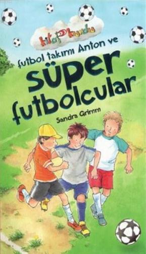 Futbol Takımı Anton ve Süper Futbolcular