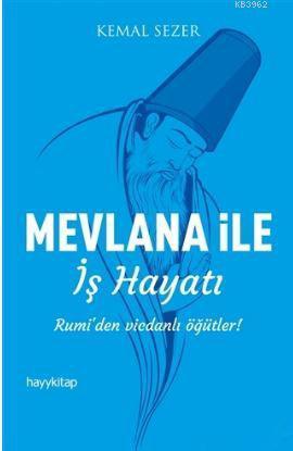 Mevlana ile İş Hayatı