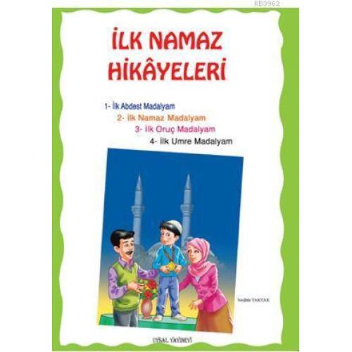 İlk Namaz Hikayeleri