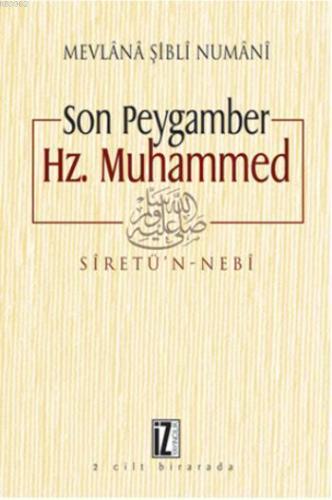 Son Peygamber Hz. Muhammed Siretü'n - Nebi