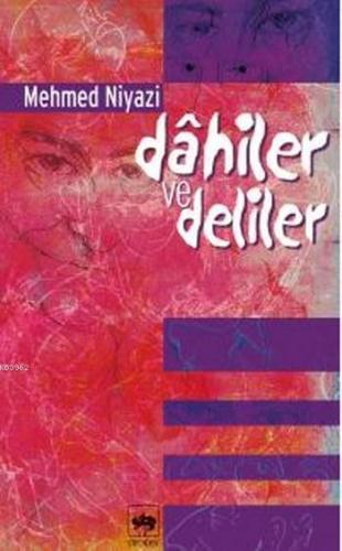 Dahiler ve Deliler