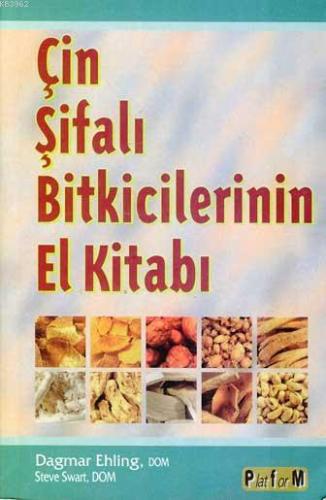 Çin Şifalı Bitkicilerinin El Kitabı