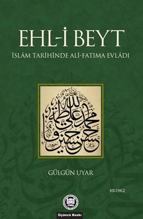 Ehl-i Beyt İslam Tarihinde Ali-Fatıma Evladı
