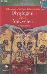 Diyaloğun Acı Meyveleri