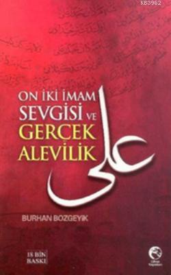 On İki İmam Sevgisi ve Gerçek Alevilik