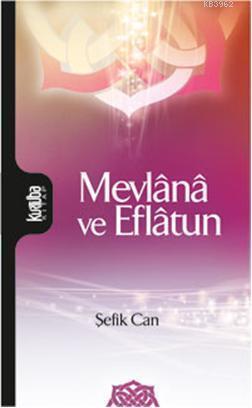 Mevlana ve Eflatun