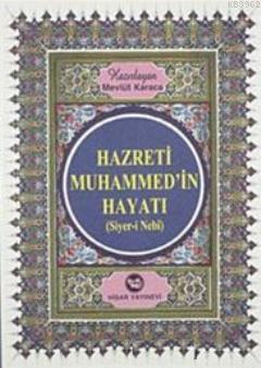 Hz. Muhammed'in Hayatı Siyer-i Nebi
