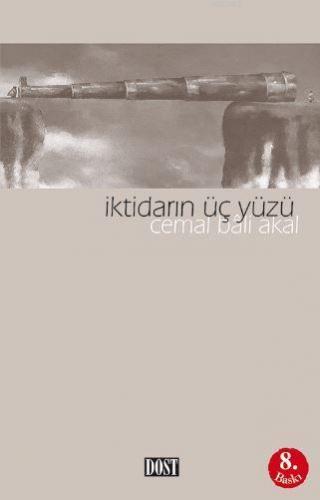 İktidarın Üç Yüzü