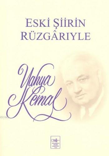 Eski Şiirin Rüzgarıyle