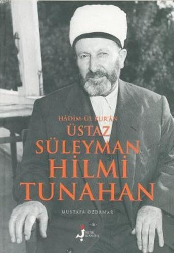 Hadim-ül Kur’an Üstaz Süleyman Hilmi Tunahan