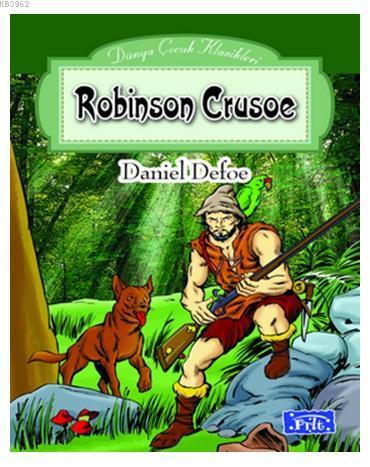 Robinson Crusoe / Dünya Çocuk Klasikleri