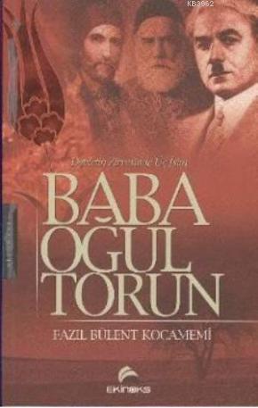 Devletin Zirvesindeki Üç İsim Baba Oğul Torun