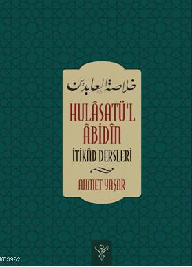 Hulasatü'l Abidin İtikad Dersleri