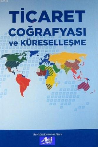 Ticaret Coğrafyası ve Küreselleşme