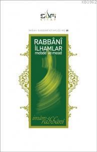 Rabbani İlhamlar Mebde ve Mead