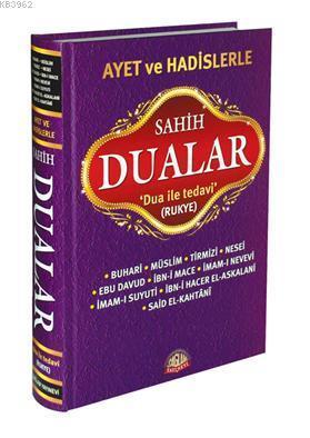 Ayet ve Hadislerle Sahih Dualar Dua ile Tedavi, Rukye