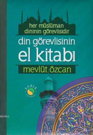 Din Görevlisinin El Kitabı Her Müslüman Dinin Görevlisidir (Roman Boy-Karton Kapak)