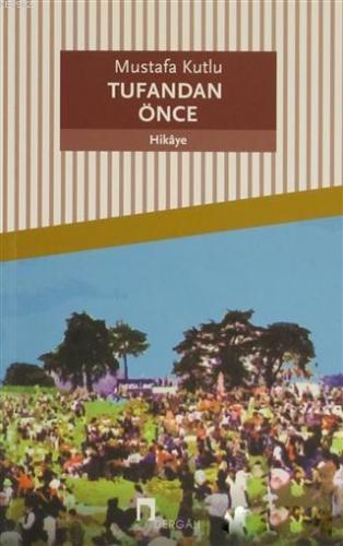 Tufandan Önce