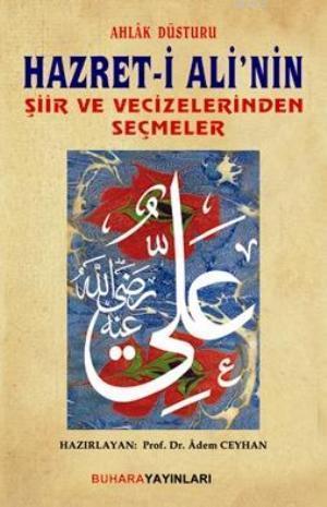 Ahlak Düsturu Hazret-i Ali'nin Şiir ve Vecizelerinden Seçmeler