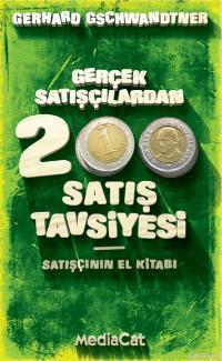 Gerçek Satışçılardan 200 Satış Tavsiyesi