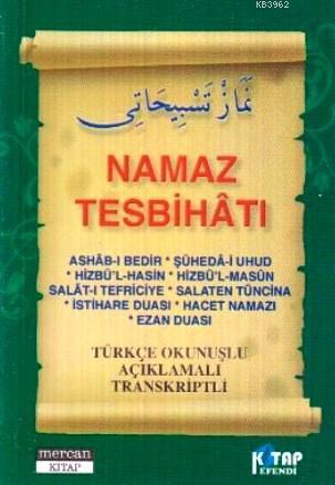 Namaz Tesbihatı (Cep Boy) Türkçe Okunuşlu Açıklamalı Transkriptli