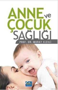 Anne ve Çocuk Sağlığı