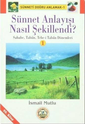 Sünnet Anlayışı Nasıl Şekillendi?