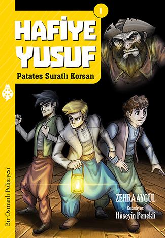 Hafiye Yusuf - 1 - Patates Suratlı Korsan