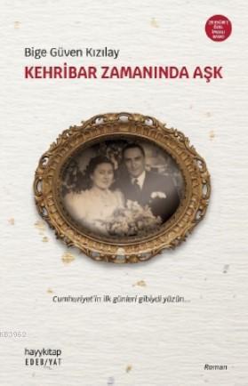 Kehribar Zamanında Aşk -Özel Baskı