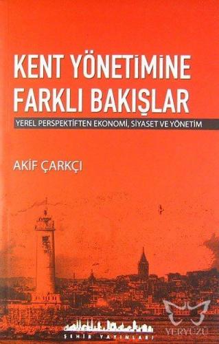 Kent Yönetimine Farklı Bakışlar