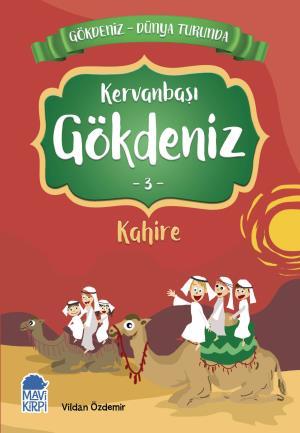 Kervanbaşı Gökdeniz 3 Kahire - Gökdeniz Dünya Turunda 1