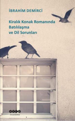 Kiralık Konak Romanında Batılılaşma ve Dil Sorunları