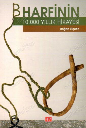 B Harfinin 10.000 Yıllık Hikayesi