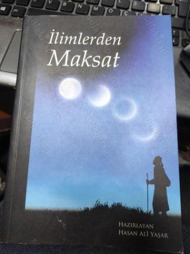 İlimlerden Maksat