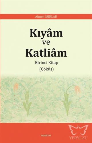 Kıyâm ve Katliâm