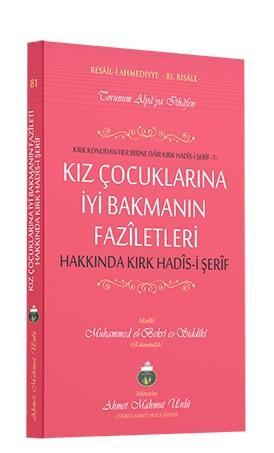 Kız Çocuklarına İyi Bakmanın Fazîletleri