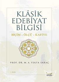 Klasik Edebiyat Bilgisi Biçim - Ölçü - Kafiye