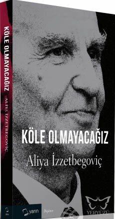 Köle Olmayacağız